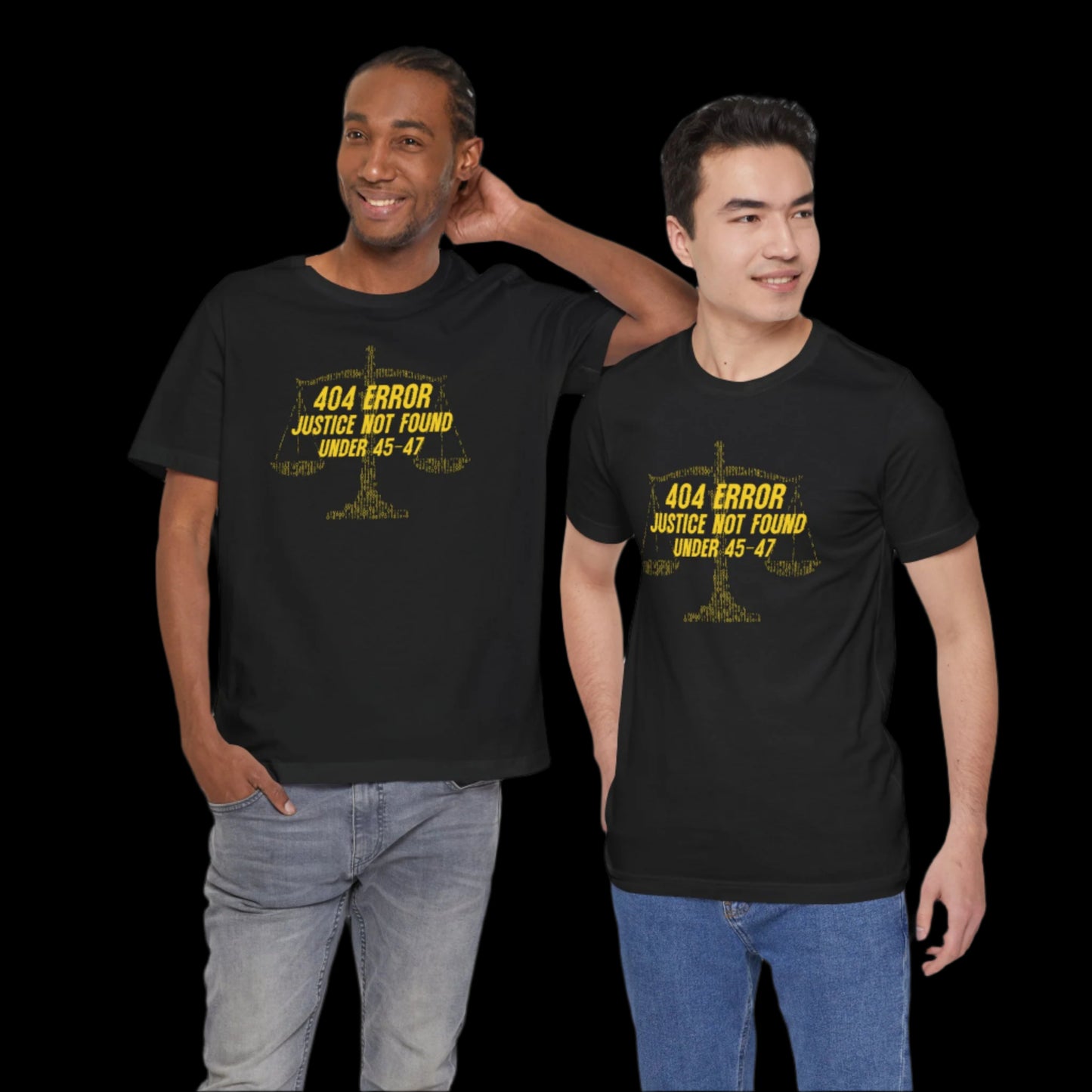 “404 ERROR" JUSTICE NOT FOUND UNDER 45-47” — Matrix Law Scale Protest Tee