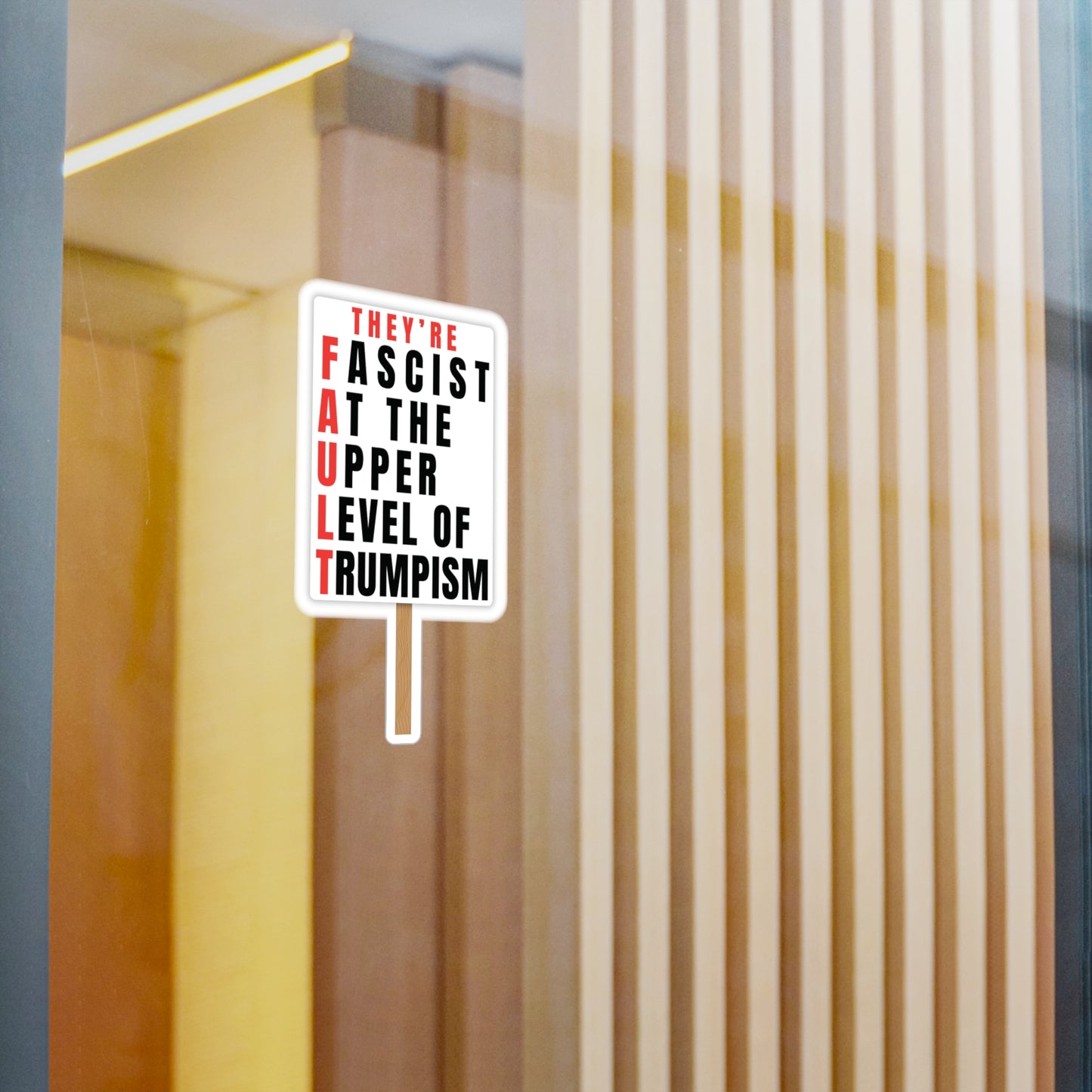 F.A.U.L.T. — "Fascists At the Upper Level of Trumpism" Vinyl Decal