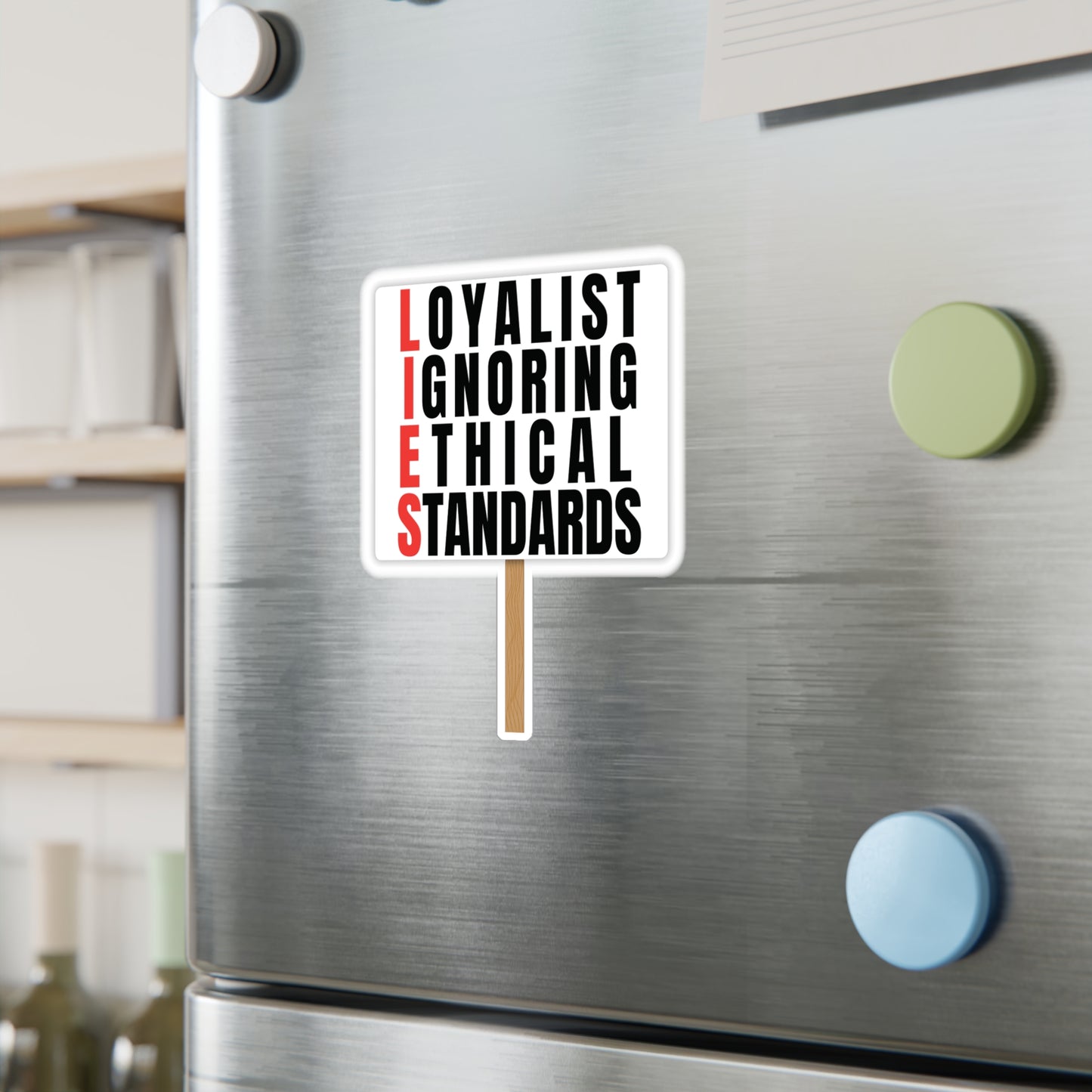 L.I.E.S. — "Loyalists Ignoring Ethical Standards" Vinyl Decal