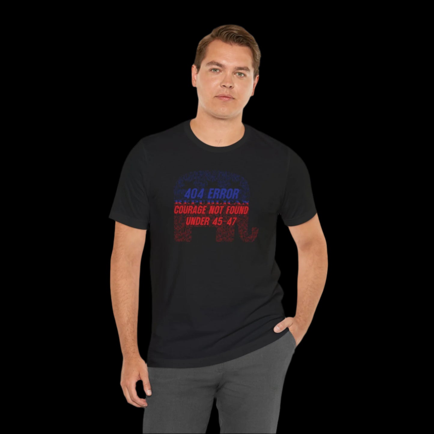 “404 ERROR" GOP COURAGE NOT FOUND UNDER 45-47” — Matrix GOP Elephant Protest Tee