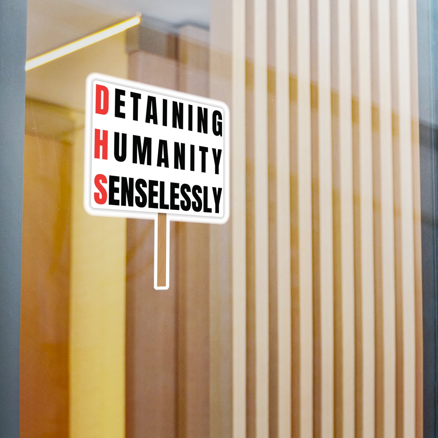 D.H.S. — "Detaining Humanity Senselessly" Vinyl Decal