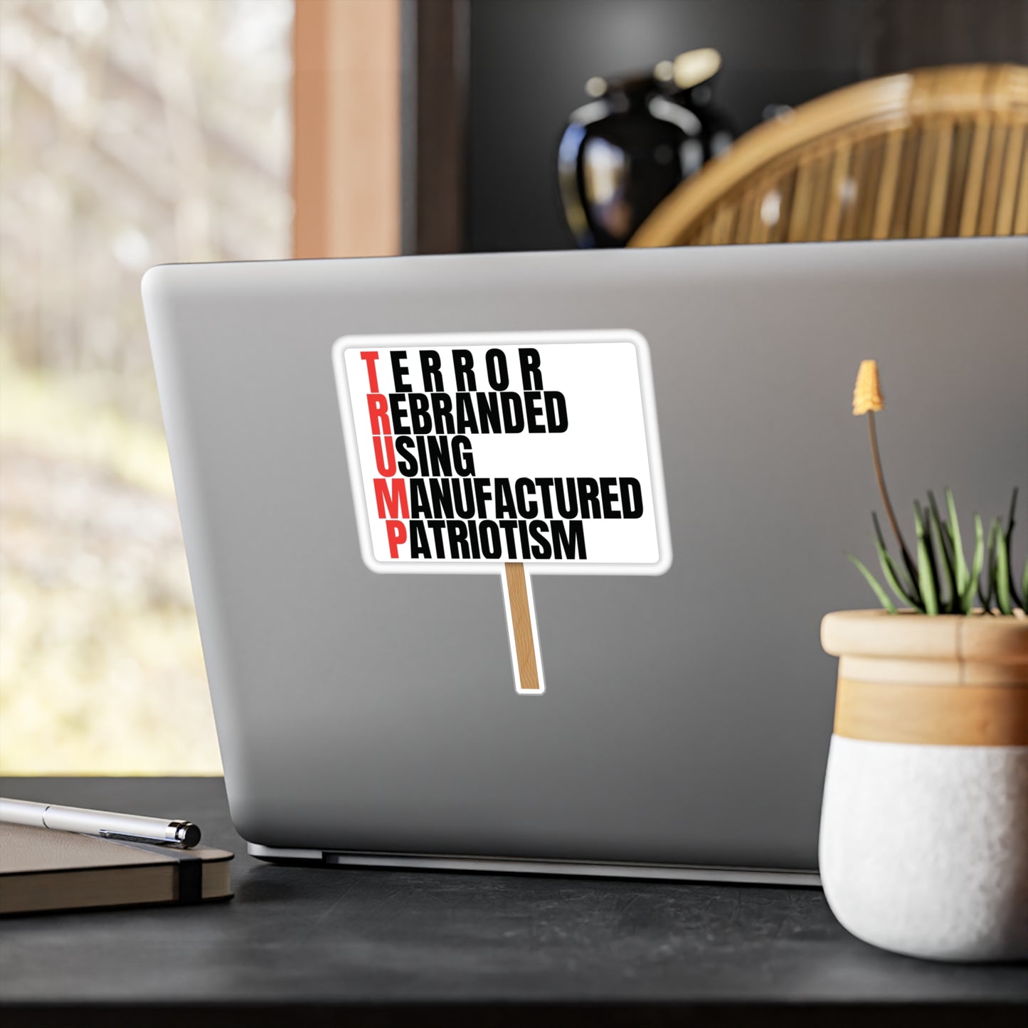 T.R.U.M.P. — "Terror Rebranded Using Manufactured Patriotism" Vinyl Decal