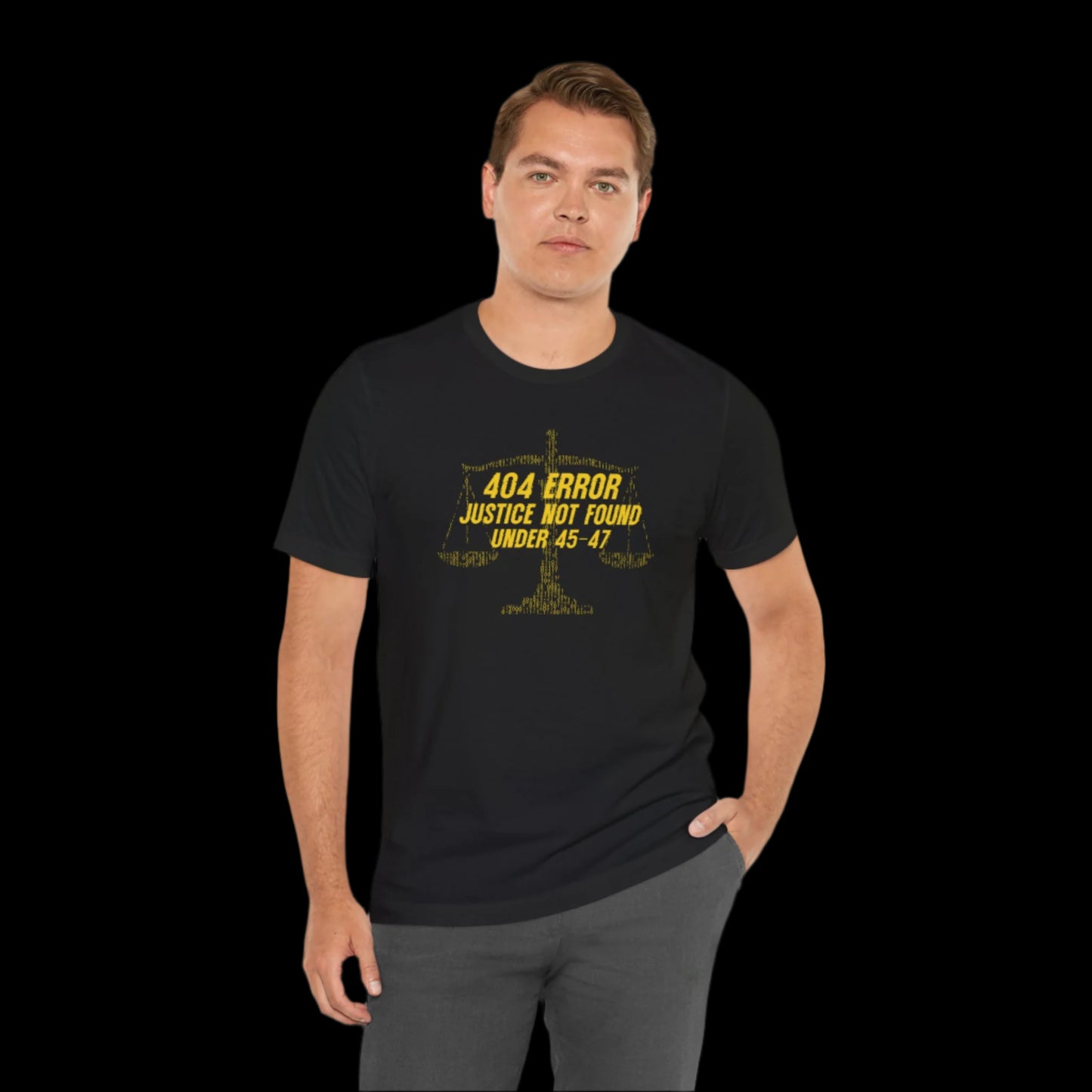 “404 ERROR" JUSTICE NOT FOUND UNDER 45-47” — Matrix Law Scale Protest Tee