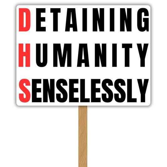 D.H.S. — "Detaining Humanity Senselessly" Vinyl Decal