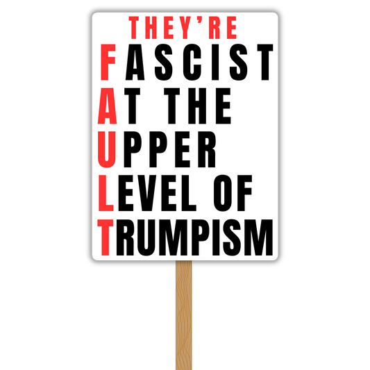 F.A.U.L.T. — "Fascists At the Upper Level of Trumpism" Vinyl Decal